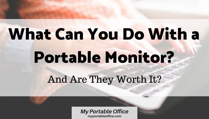 A cover picture for the article what can you do with a portable monitor.