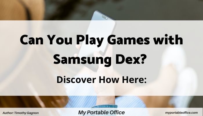 can you play games with samsung dex cover image