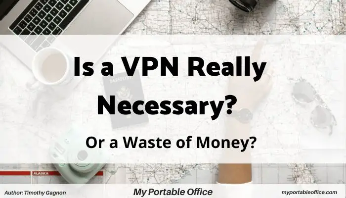 Cover image for is a VPN necessary